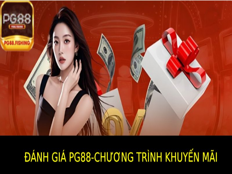Đánh Giá Pg88 – Nền Tảng Giải Trí Trực Tuyến Uy Tín Đánh Giá Pg88: Chương Trình Khuyến Mãi Tại Trang