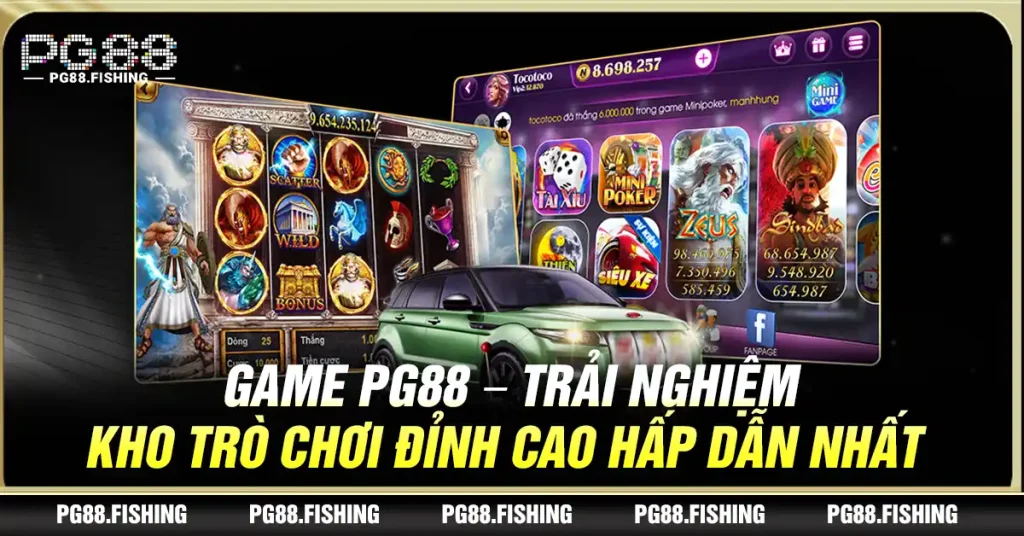 Game Pg88 – Trải Nghiệm Kho Trò Chơi Đỉnh Cao Hấp Dẫn Nhất Game Pg88 – Trải Nghiệm Kho Trò Chơi Đỉnh Cao Hấp Dẫn Nhất