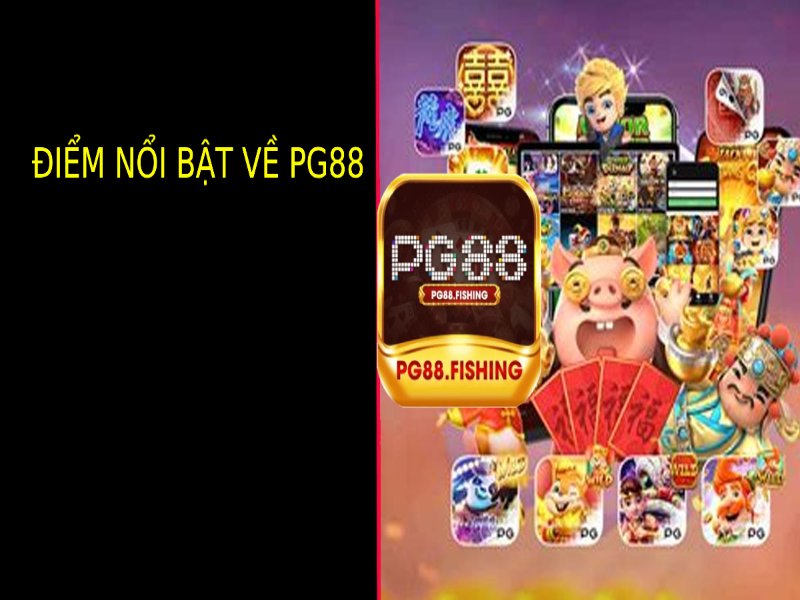 Pg88 Là Gì? Nền Tảng Giải Trí Trực Tuyến Hàng Đầu Những Điểm Nổi Bật Tại Pg88