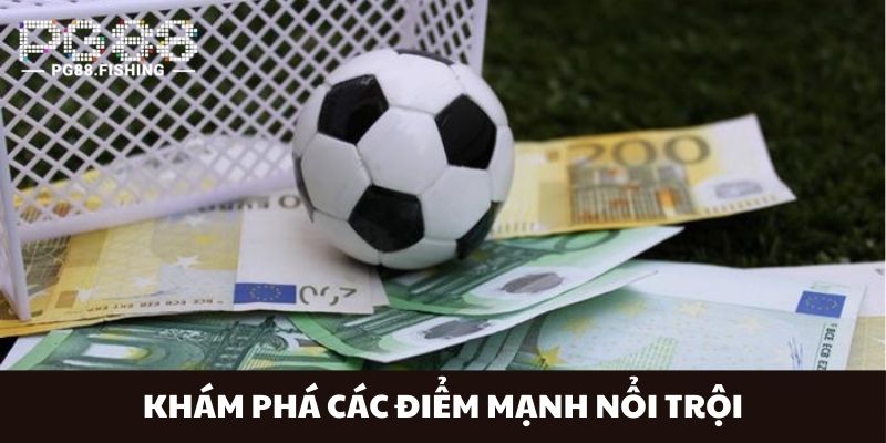 PG88 Cá Cược Bóng Đá Uy Tín - Thương Hiệu Giải Trí Hàng Đầu Ưu điểm khi nhắc đến nhà cái thể thao