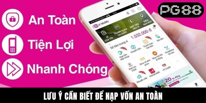 Lưu ý cần biết để nạp vốn an toàn