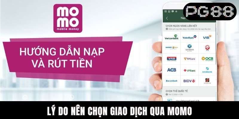 Lý do nên chọn giao dịch qua Momo