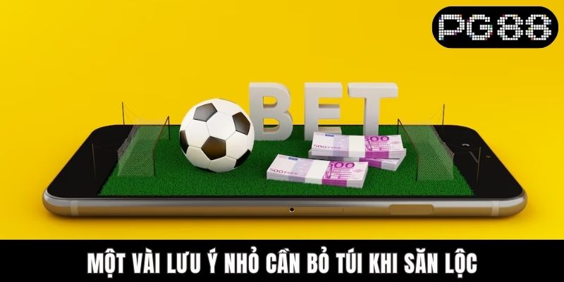 Sự Kiện Đặc Biệt Tại PG88 - Săn Quà Khủng, Đổi Đời Dễ Dàng Một vài lưu ý nhỏ cần bỏ túi khi săn lộc