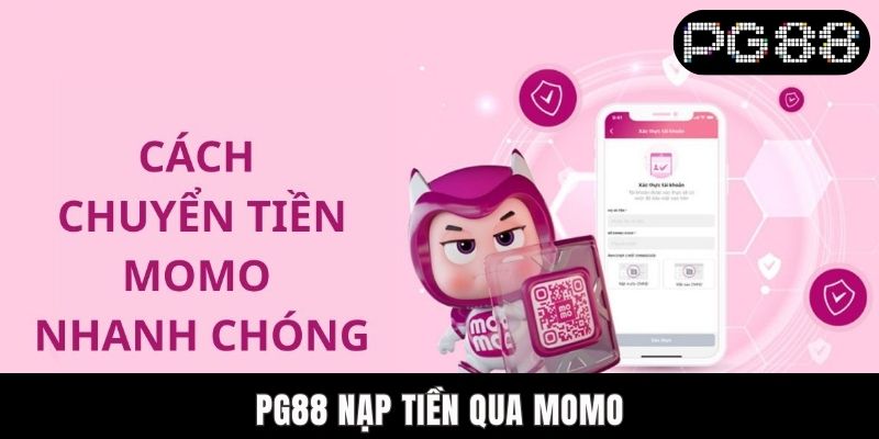 PG88 nạp tiền qua Momo