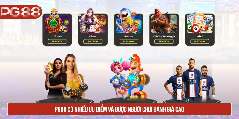 PG88 - Link Đăng Nhập PG88 Trang Chủ New + 88K PG88 có nhiều ưu điểm và được người chơi đánh giá cao